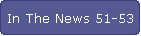 In The News 51-53